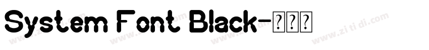 System Font Black字体转换